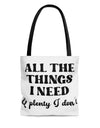 All the things I need - Sarcasm Swag