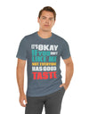 Don't Like me - Men's T-shirt - Sarcasm Swag