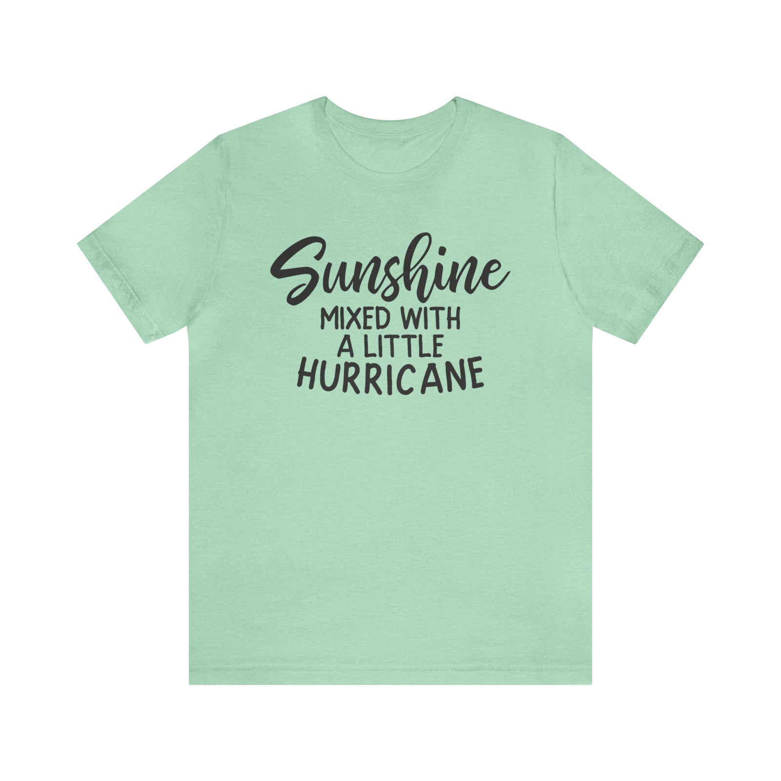 Sunshine with Hurricane T-Shirt - Sarcasm Swag