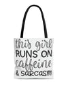 Runs on Caffeine and Sarcasm Tote Bag - Sarcasm Swag