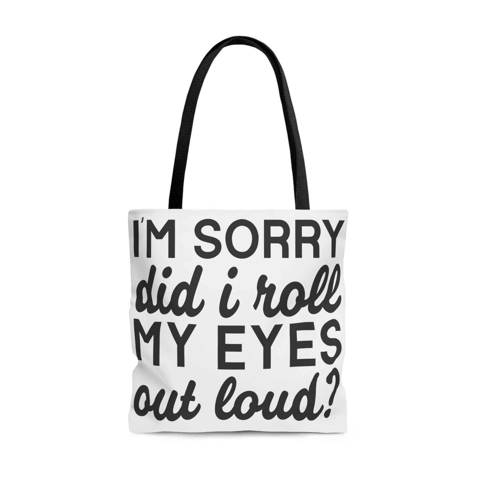 Roll My Eyes Tote Bag - Sarcasm Swag
